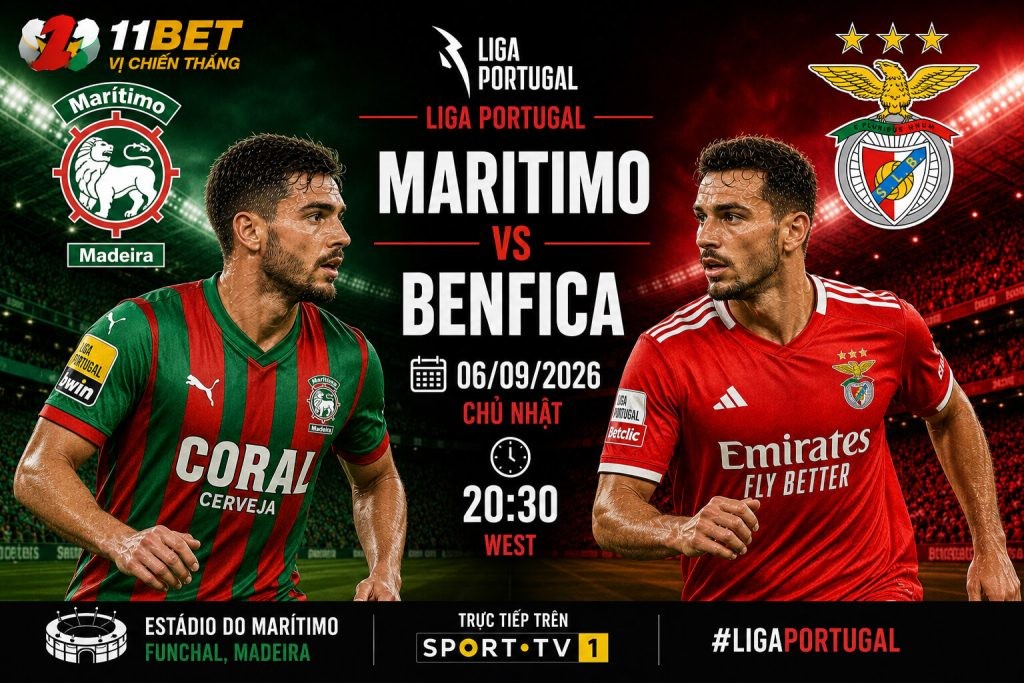 11BET Nhận định bóng đá Maritimo vs Benfica diễn ra vào lúc 00h00 ngày 06/09